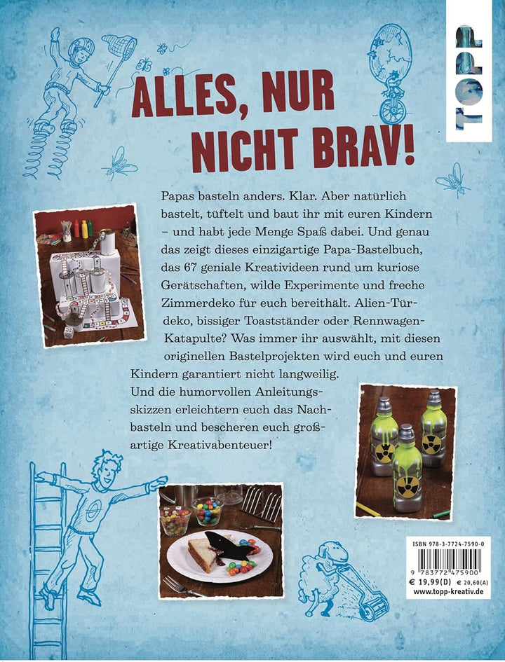 Made by Papa: 67 geniale Projekte für Väter und Kinder, Taschenbuch