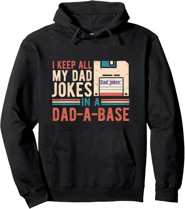 Vintage I Keep All My Dad Jokes In A Dad-A-Base Funny Father Pullover Hoodie