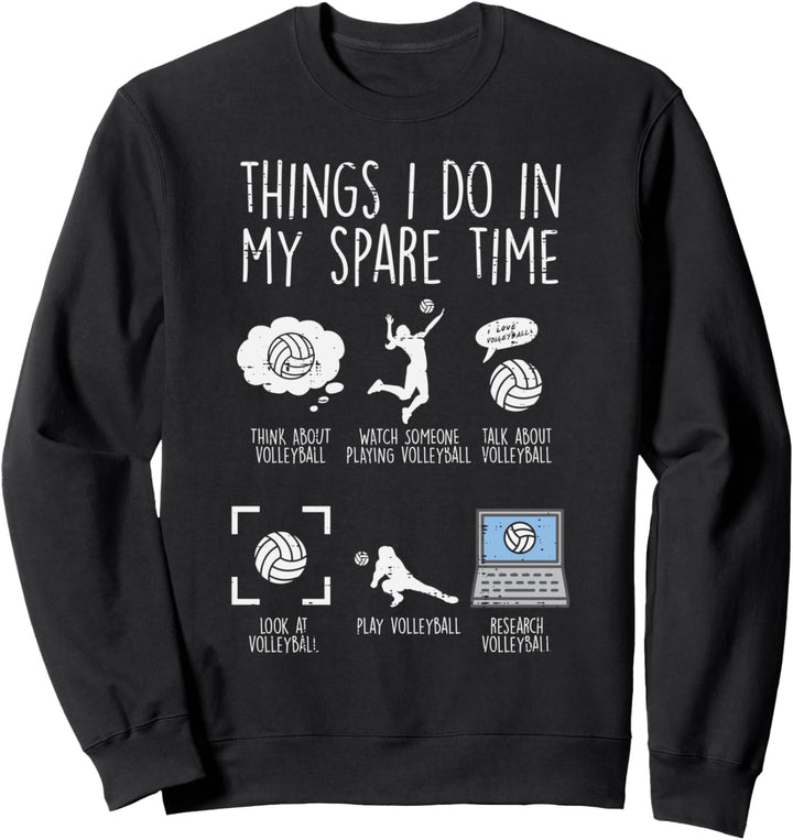 Things I Do My Spare Time Volleyball Player Men Women Kids Sweatshirt