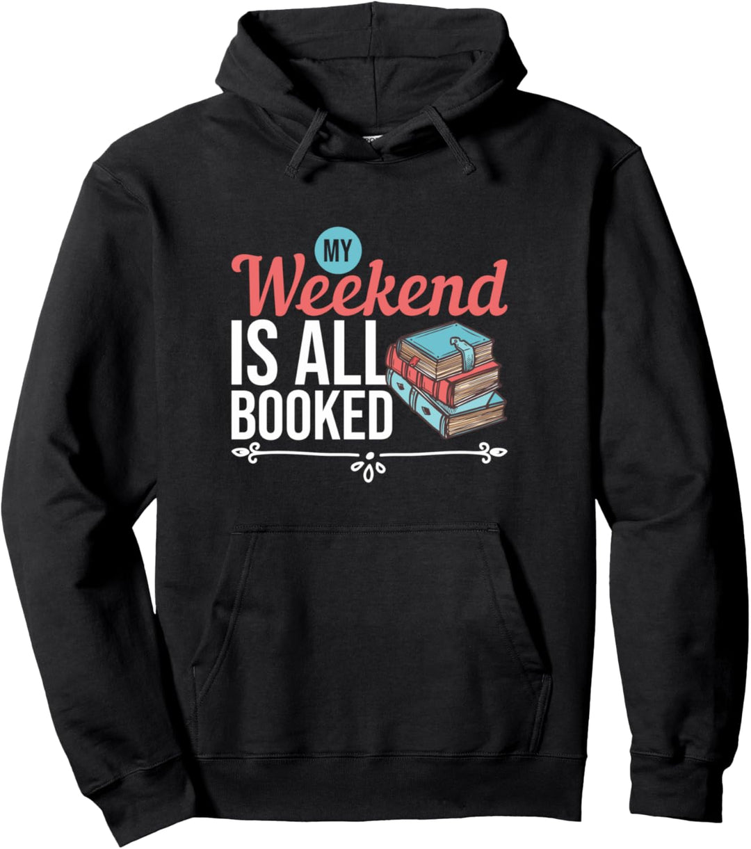 My Weekend Is All Booked - Funny Librarian Pun Library Pullover Hoodie