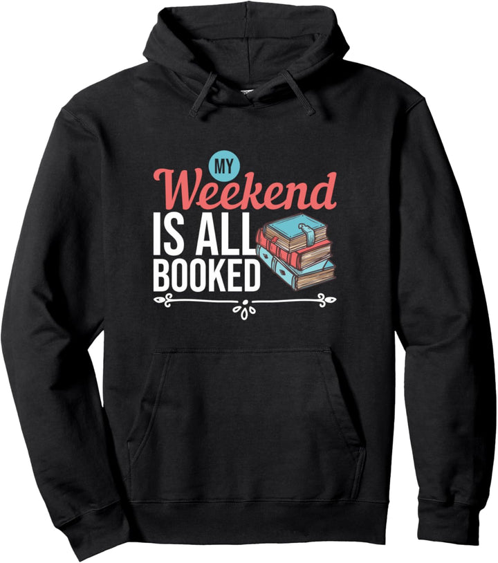 My Weekend Is All Booked - Funny Librarian Pun Library Pullover Hoodie