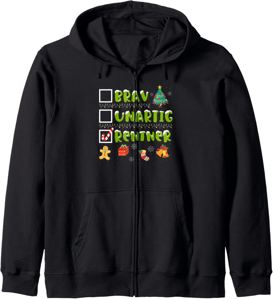 Brav, Unartig, Rentner Adventskalender Weihnachten Kapuzenjacke