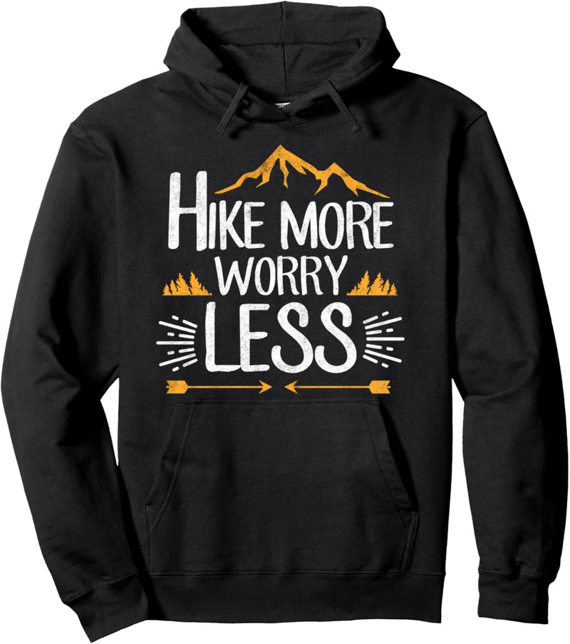 Funny Hiker Gift Camper Hiking Hike More Worry Less Pullover Hoodie