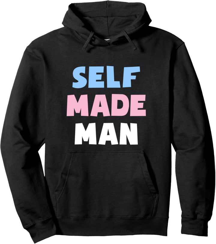Self-Made Man Transgender Pride Trans Pullover Hoodie