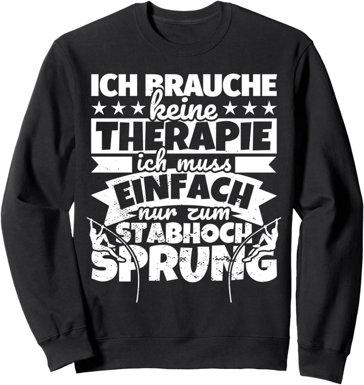 Stabhochsprung lustig Sweatshirt