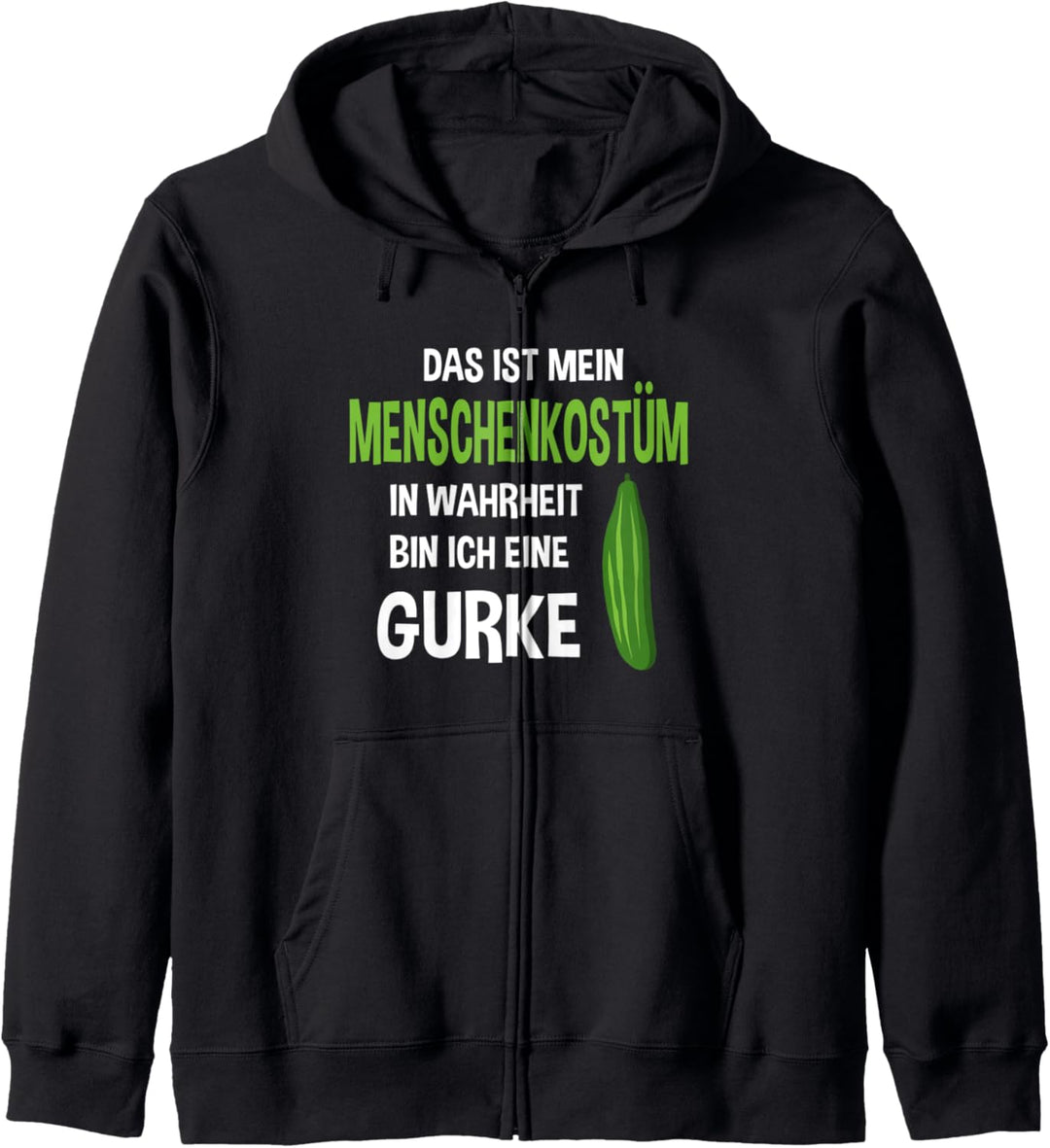 Menschen Kostüm In Wahrheit bin ich eine Gurke Kapuzenjacke