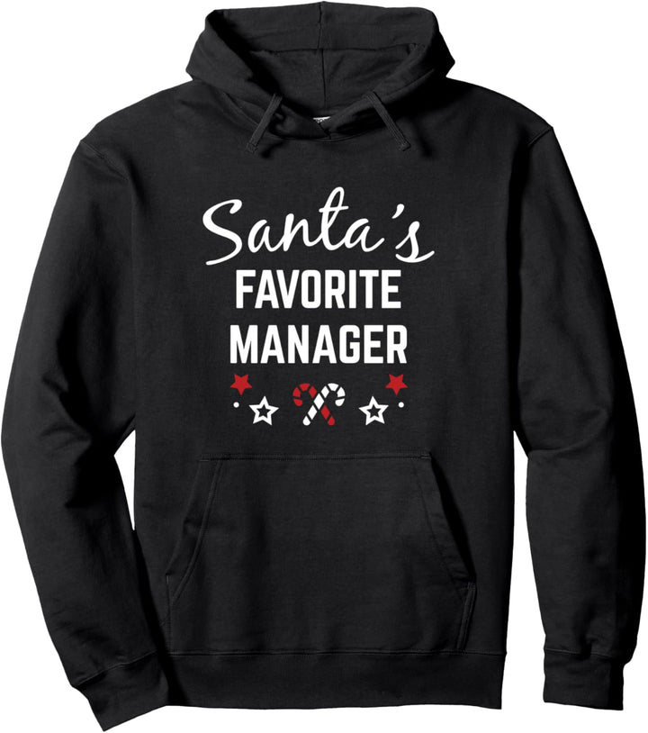 Santas Favorite Manager Christmas Gift Office Profession Job Pullover Hoodie