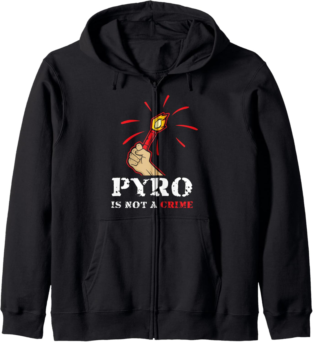 Pyro is not a crime T-Shirt Pyrotechnik ist kein Verbrechen Kapuzenjacke