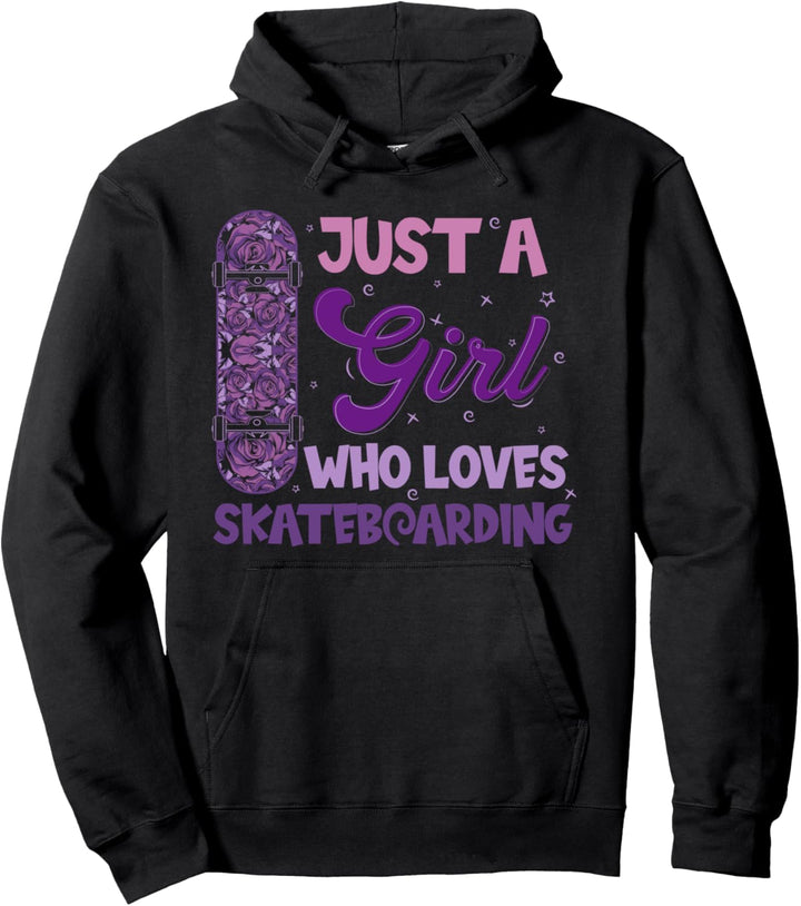 Just a Girl who loves Skateboarding Mädchen Skater Girl Pullover Hoodie