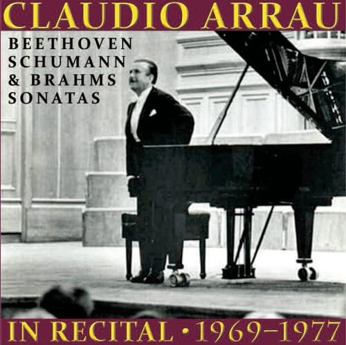 Claudio Arrau in Recital 1969-1977 - Werke von Beethoven / Schumann / u.a., Audio-CD