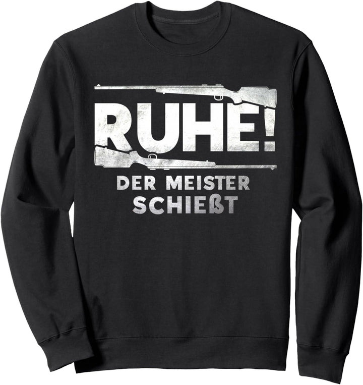 Schützenverein Meister Sportschütze Sportschiessen Sweatshirt