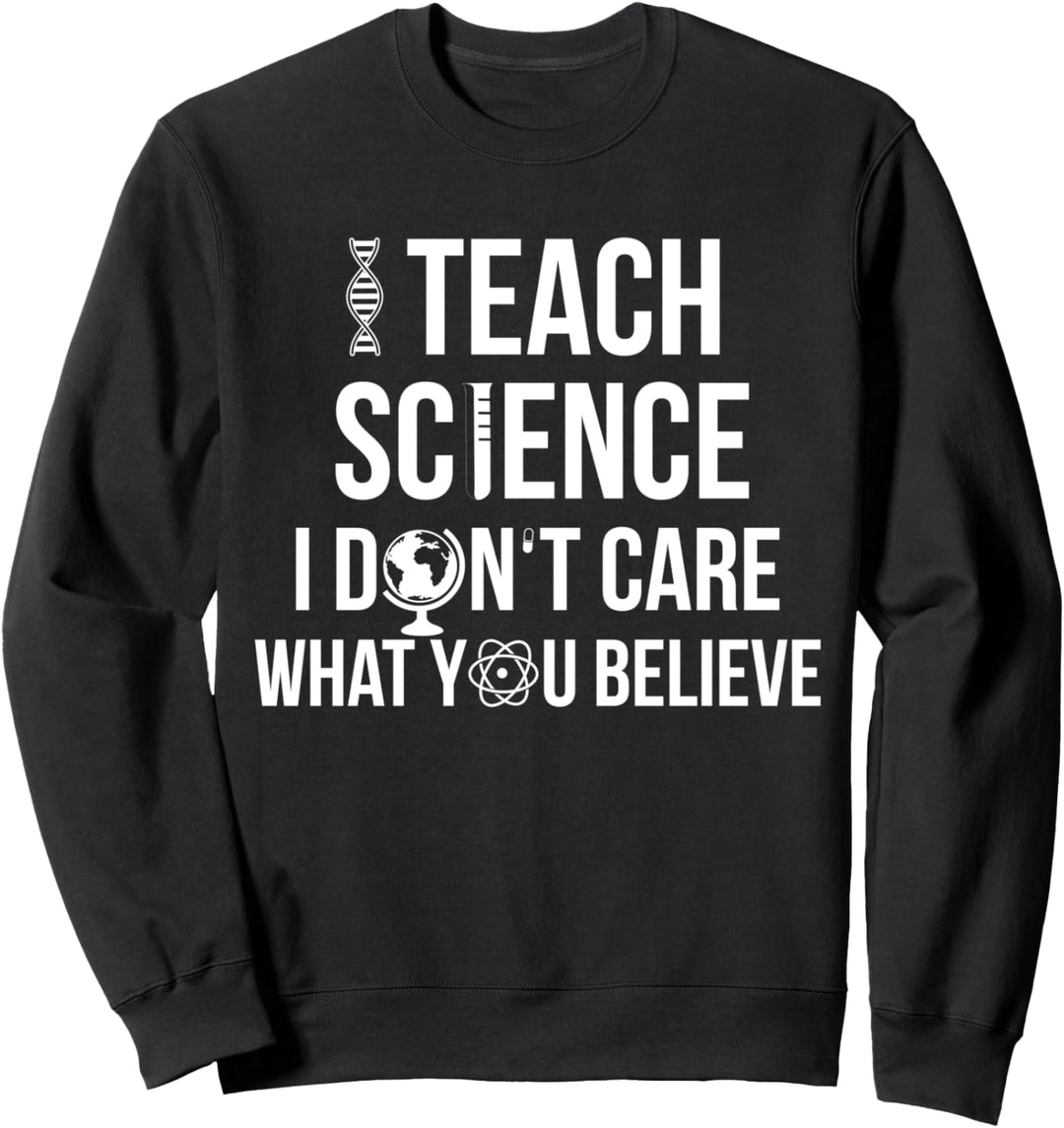 Wissenschaft Spruch Lehrer Professor Atheist Religion Sweatshirt