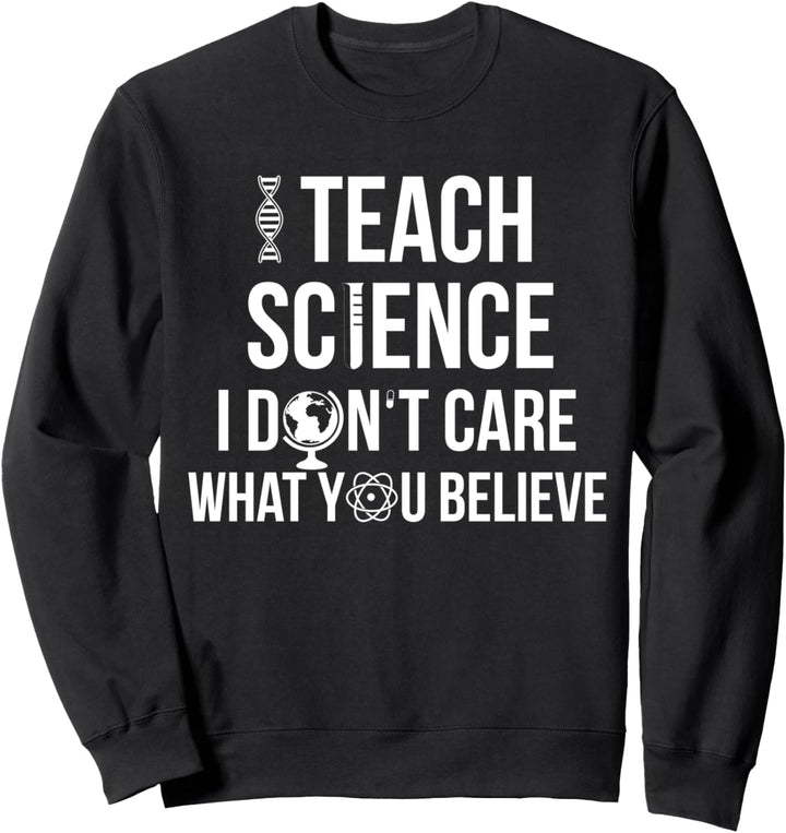 Wissenschaft Spruch Lehrer Professor Atheist Religion Sweatshirt