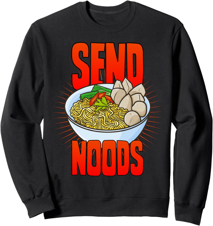Send Noods Funny Ramen Nudel Anime Bowl of Noodz Cup Sweatshirt