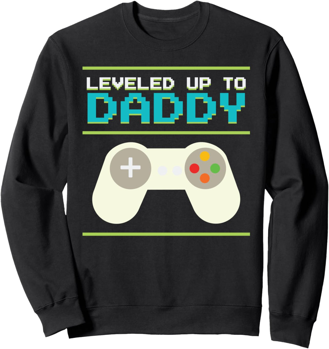 Level Up To Daddy - Gamer Sweatshirt