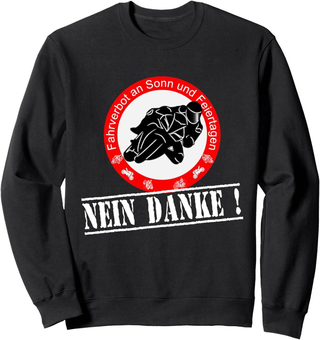 Kein Fahrverbot an Sonn-und Feiertagen DLHZG Biker Motorrad Sweatshirt
