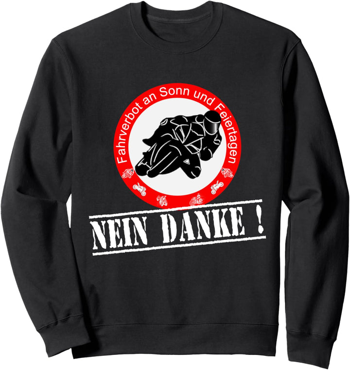 Kein Fahrverbot an Sonn-und Feiertagen DLHZG Biker Motorrad Sweatshirt