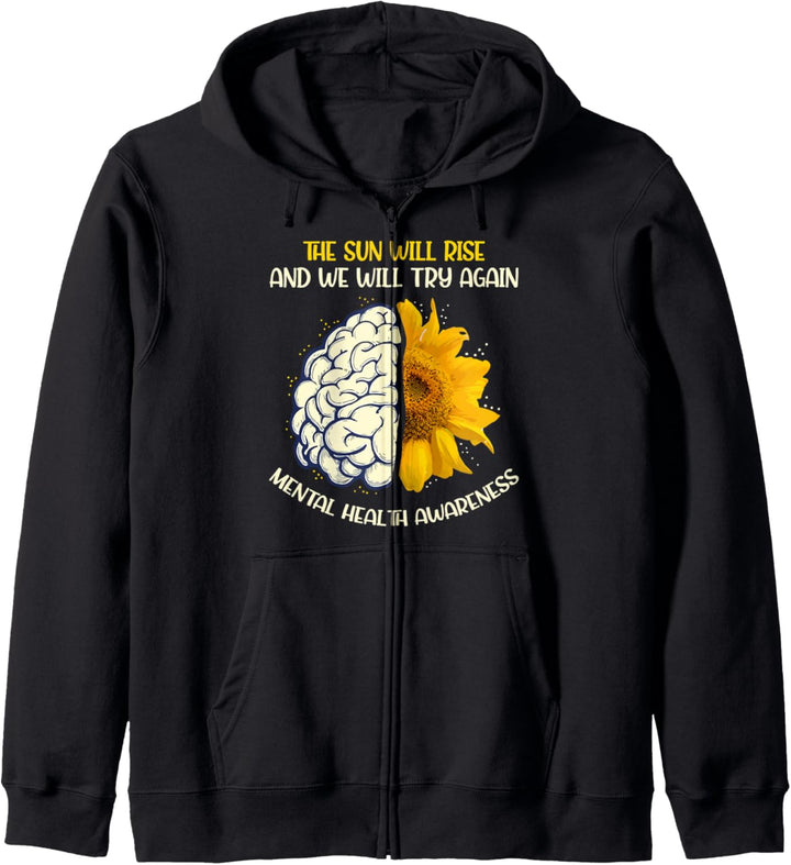 The Sun Will Rise And Will Try Again Mental Health Kapuzenjacke