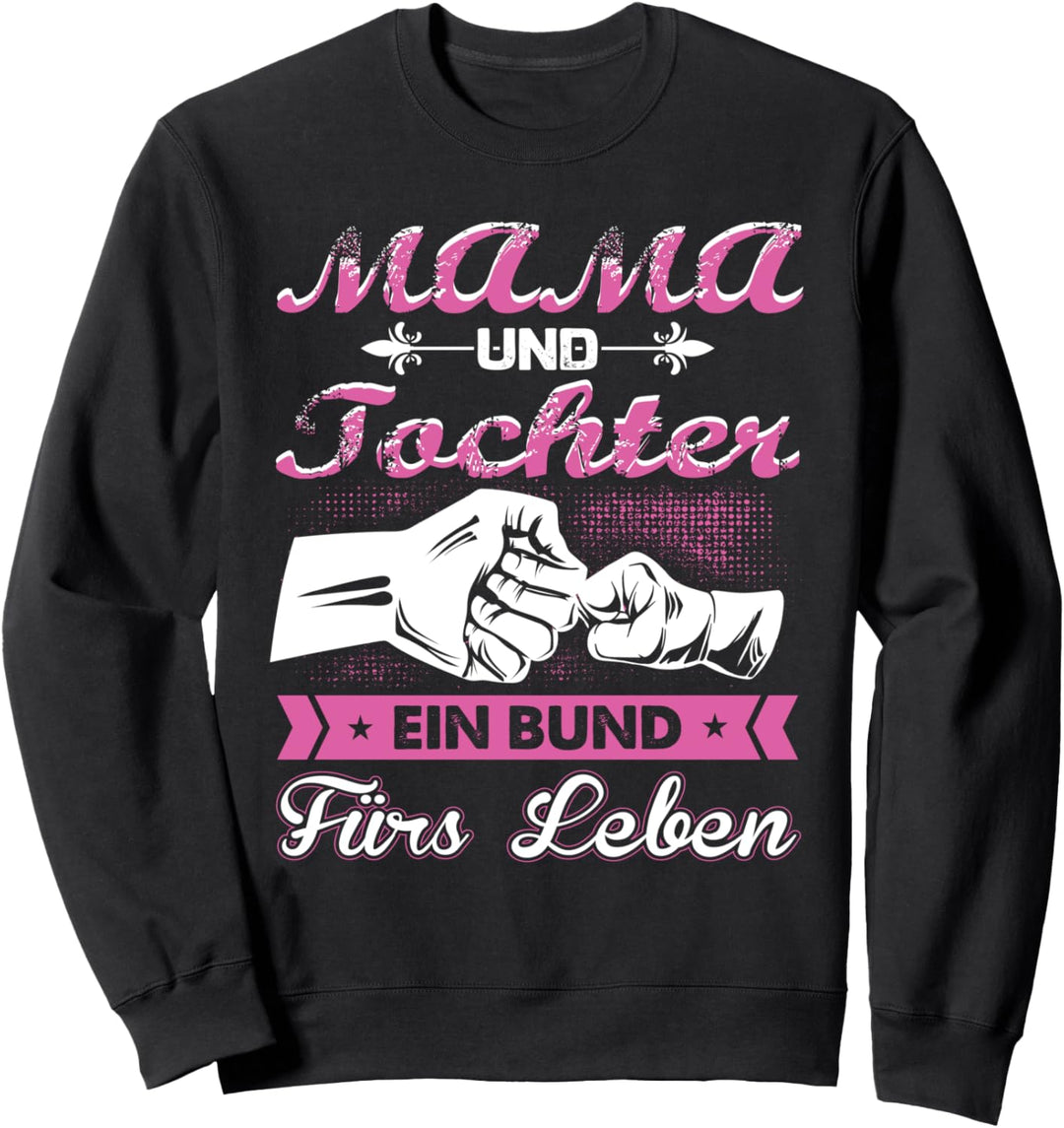 Mama Und Tochter Partnerlook Spruch Mutter Muttertag Sweatshirt