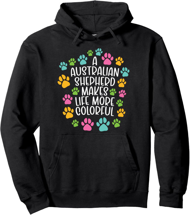 Australian Shepherd Leben bunter Hund Hunde Pfoten Pullover Hoodie
