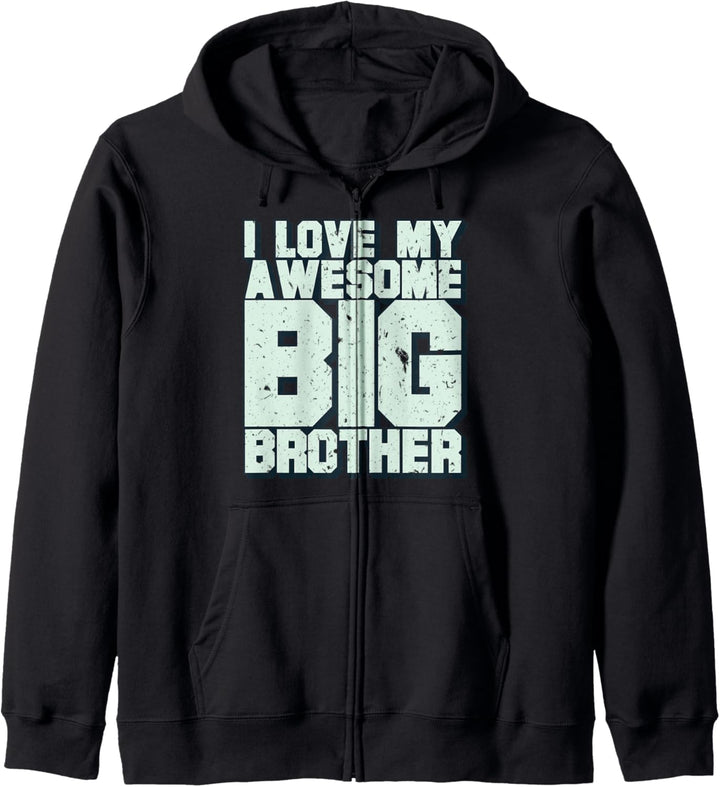 I Love My Awesome Big Brother Kapuzenjacke