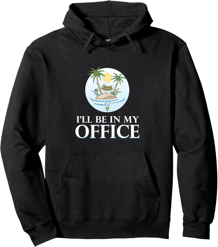 Ich bin in meinem Büro Paradies Lustiges Geschenk Pullover Hoodie