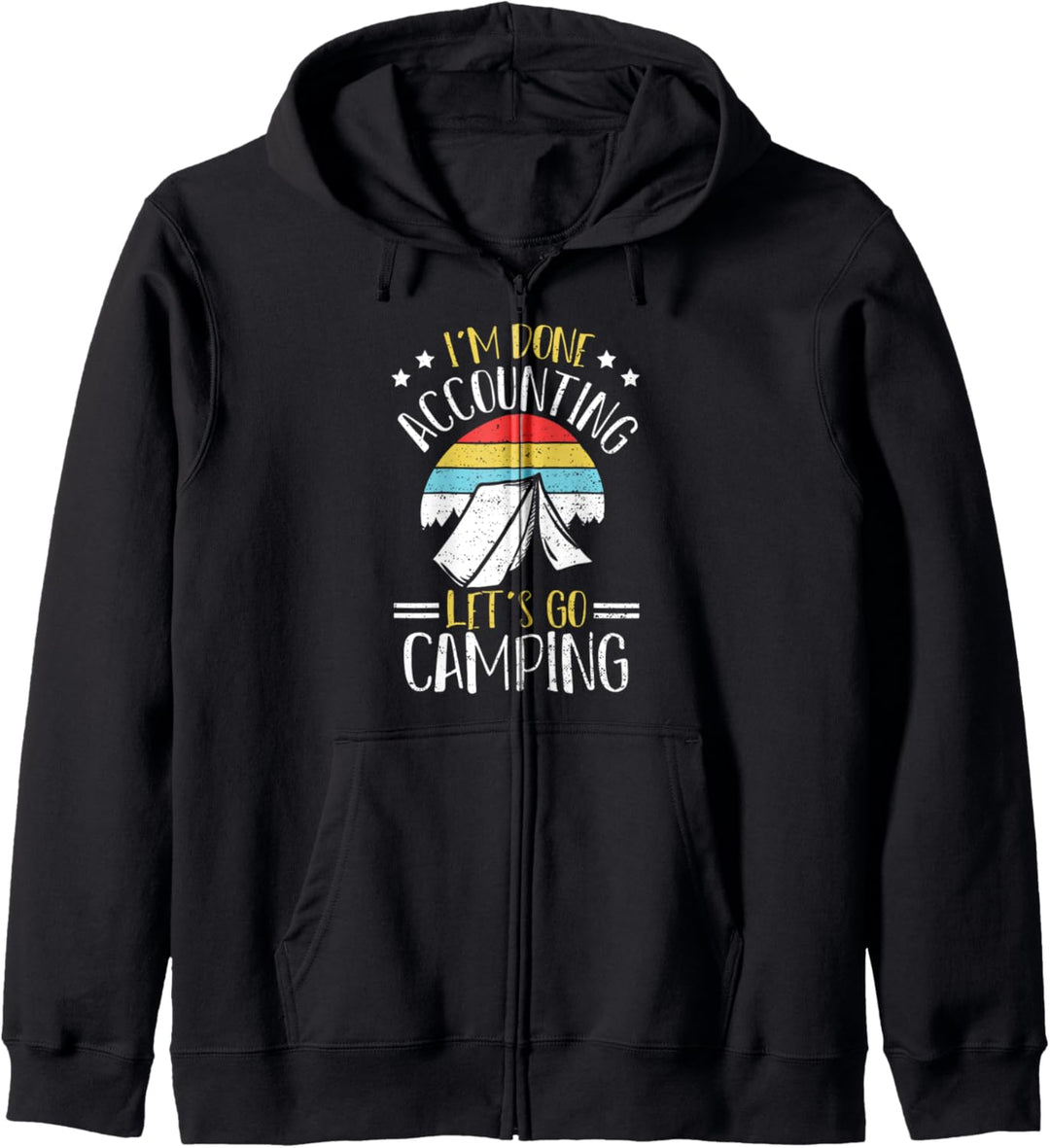 Konto: I'm Done Accounting Let's Go Camping - Camping Kapuzenjacke
