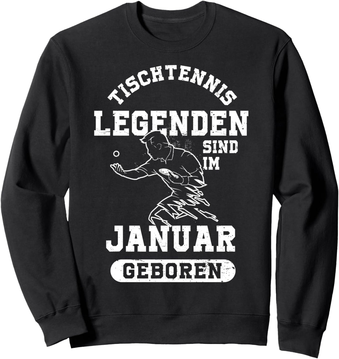 Tischtennis Legenden sind im Januar geboren Geburtstag Jungs Sweatshirt