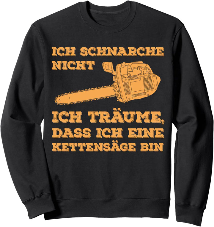 Förster Holzfäller Forstwirt Spruch Lustig Witzig Geschenk Sweatshirt