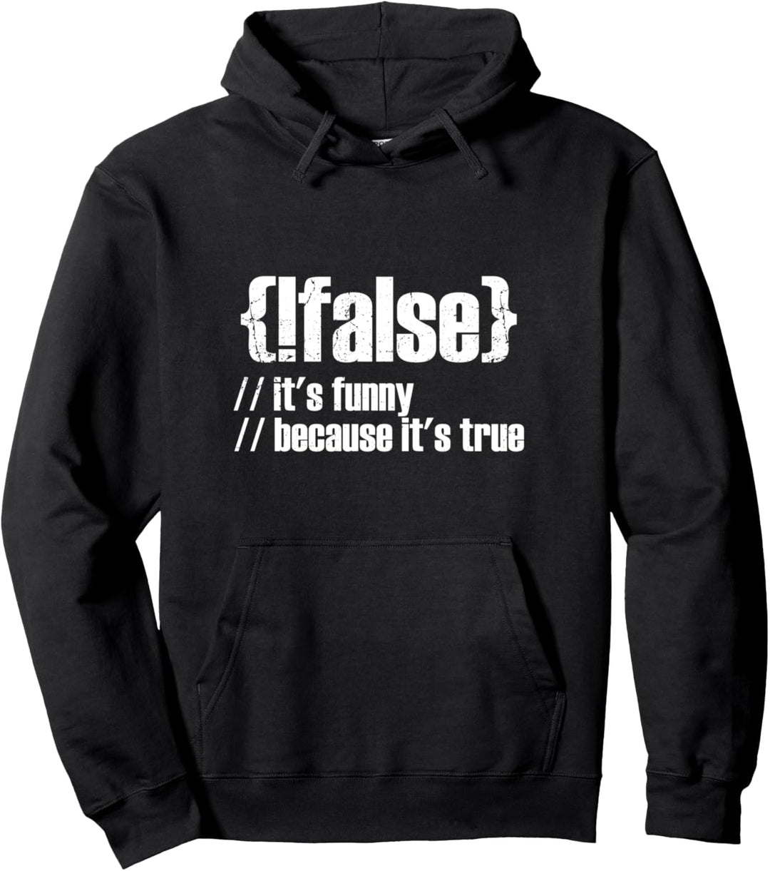 !False - Systemadmin Informatiker Geschenk IT Nerd Pullover Hoodie