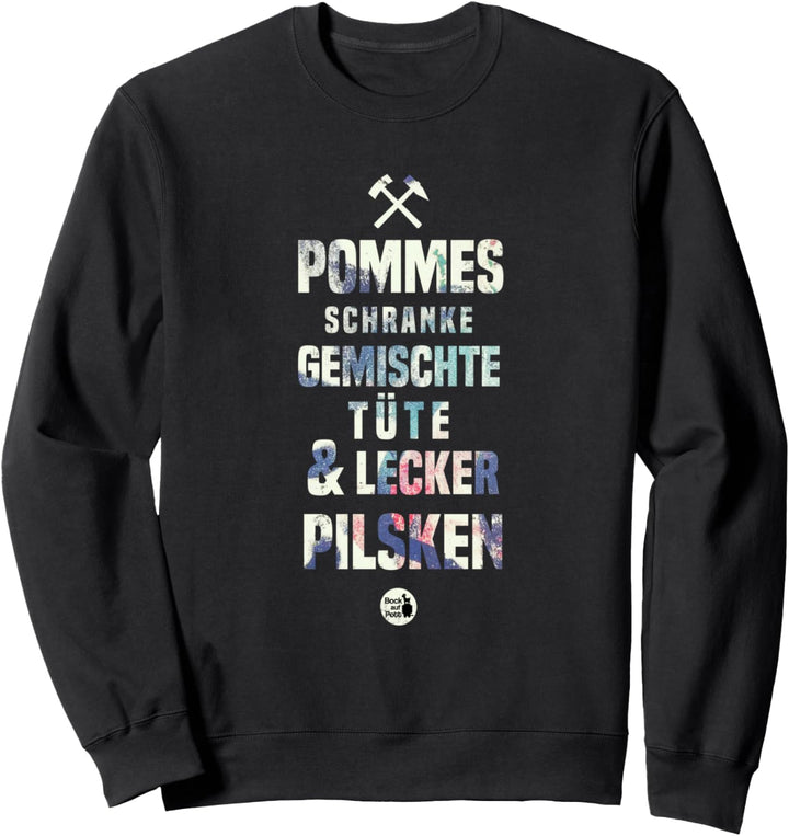 Ruhrpott lustig Pommes Schranke - Gemischte Tüte & Pilsken Sweatshirt