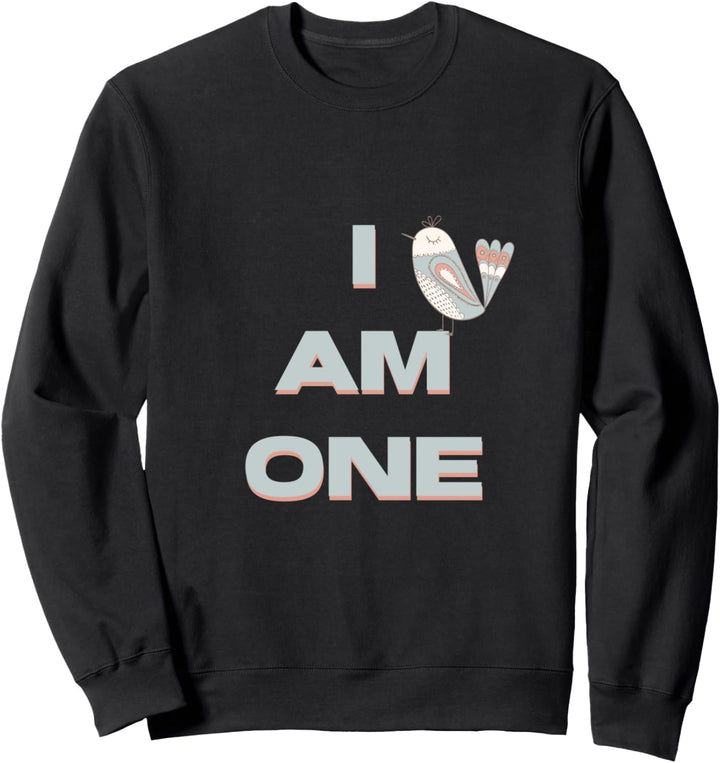 I Am One Cute Bird Sweatshirt