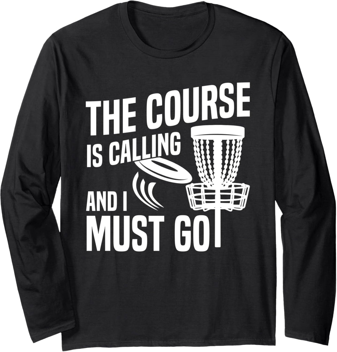 Frolf Funny Disc Golf The Course Is Calling Disc Golf Langarmshirt