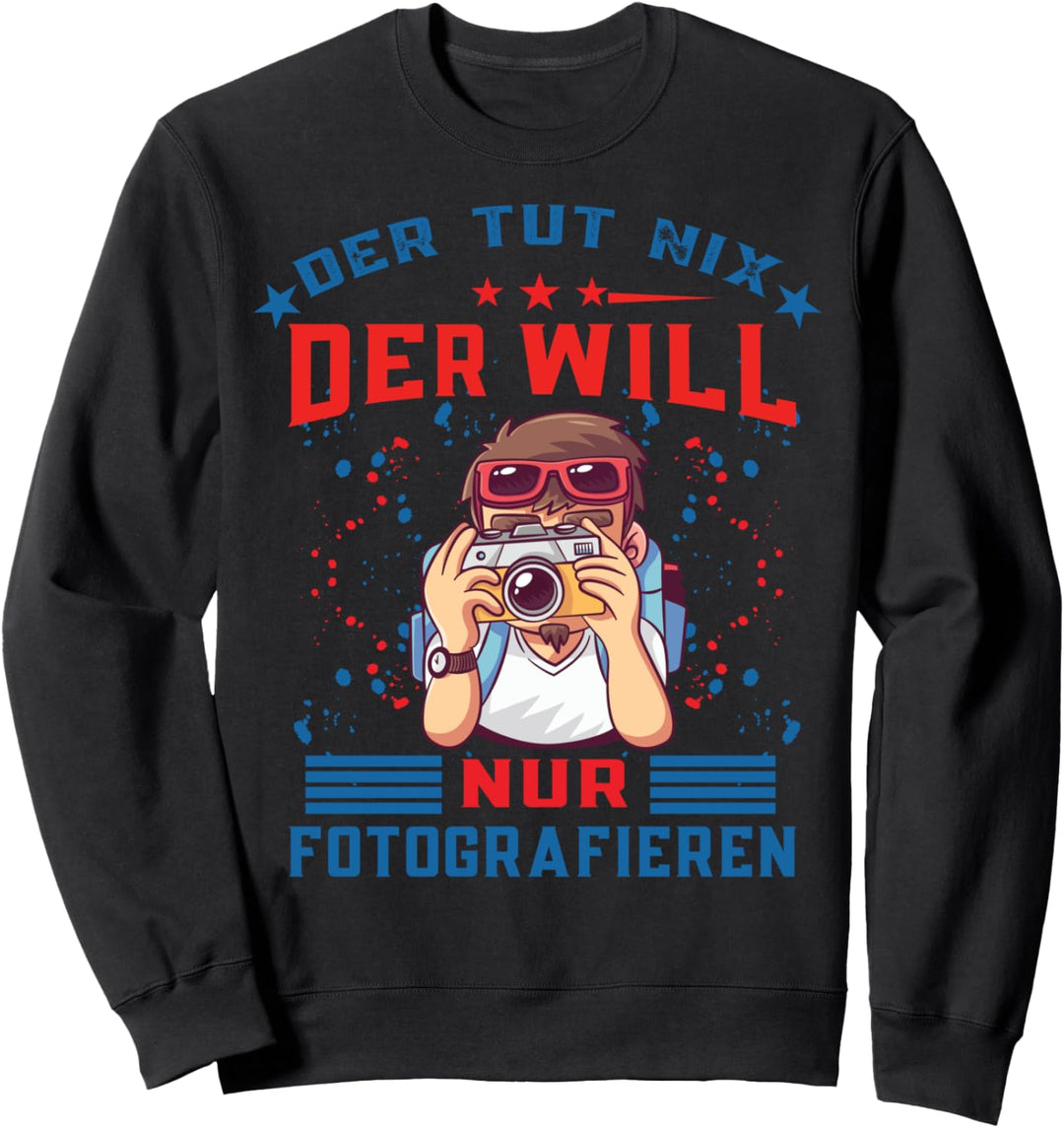 Der Tut Nix Der Will Nur Fotografieren Lustiges Fotografen Sweatshirt