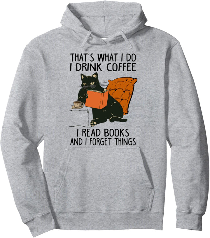Das ist was ich mache Ich lese Bücher Ich trinke Kaffee Ich weiss Dinge Pullover Hoodie
