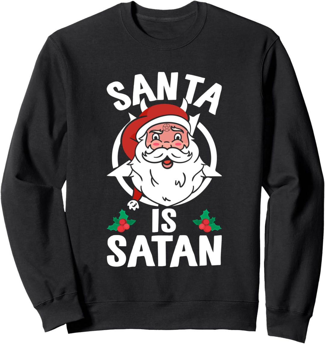Santa ist Satan Teufelsanbeter lustiger satanischer Weihnachts-Kult-Streich Sweatshirt