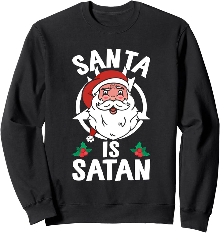 Santa ist Satan Teufelsanbeter lustiger satanischer Weihnachts-Kult-Streich Sweatshirt
