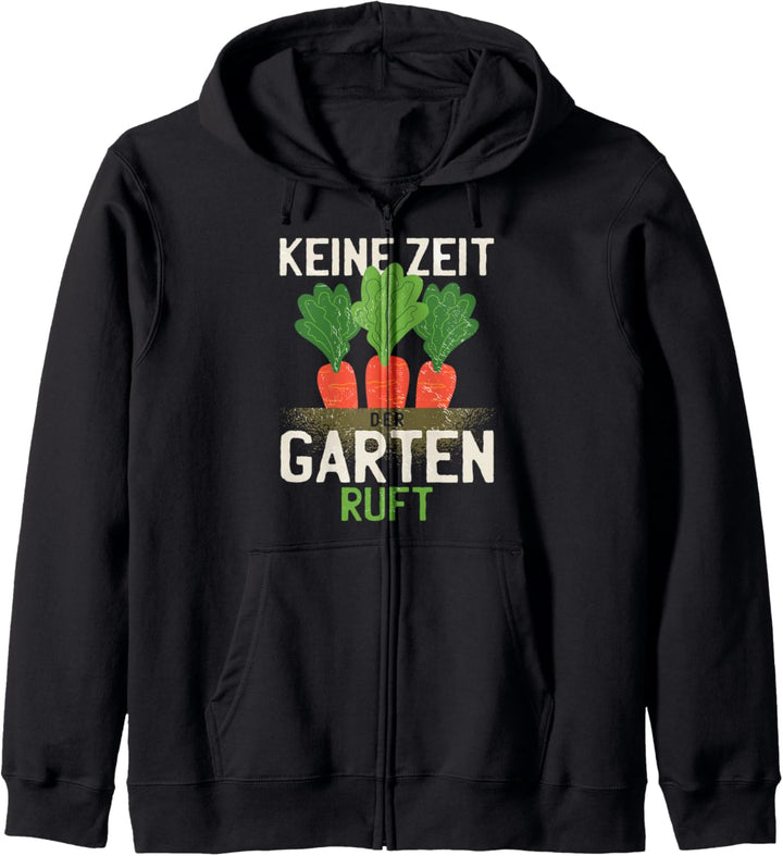 Gartenarbeit Schrebergarten - Keine Zeit der Garten ruft Kapuzenjacke