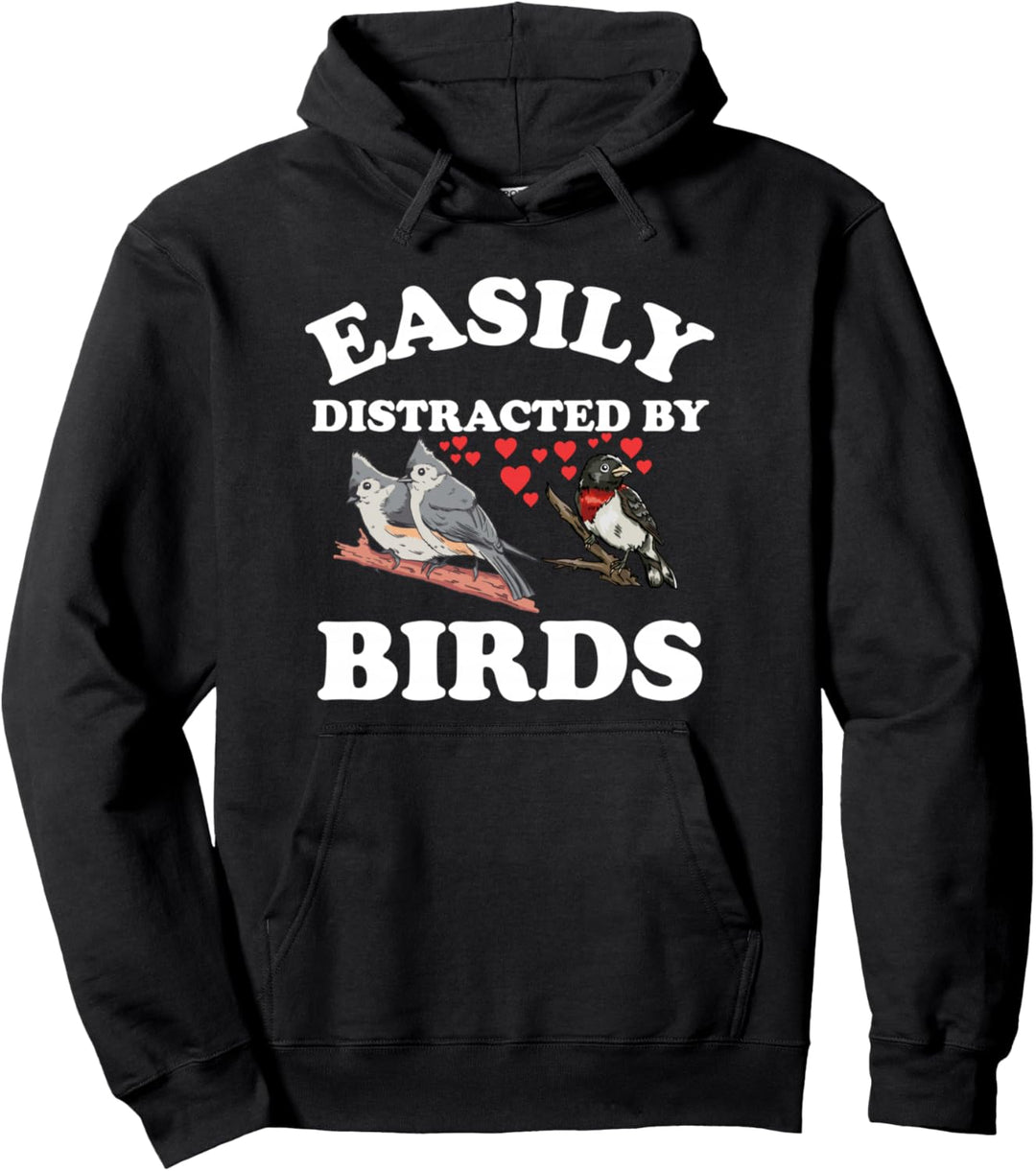 Easily Distracted By Birds For Bird Lovers Women And Men Pullover Hoodie