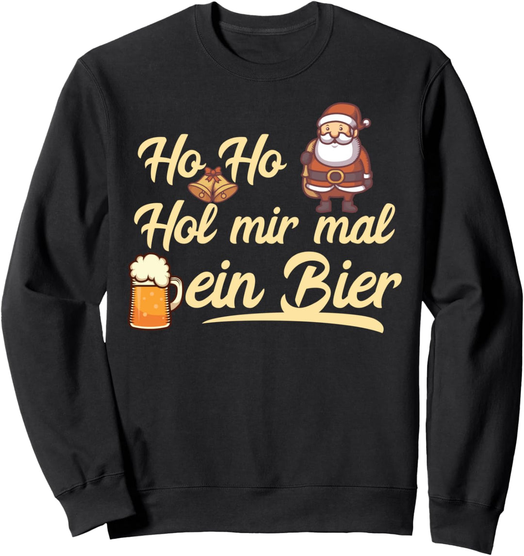 Ho Ho Hol Mir Mal Ein Bier I Ugly Christmas Weihnachten Sweatshirt
