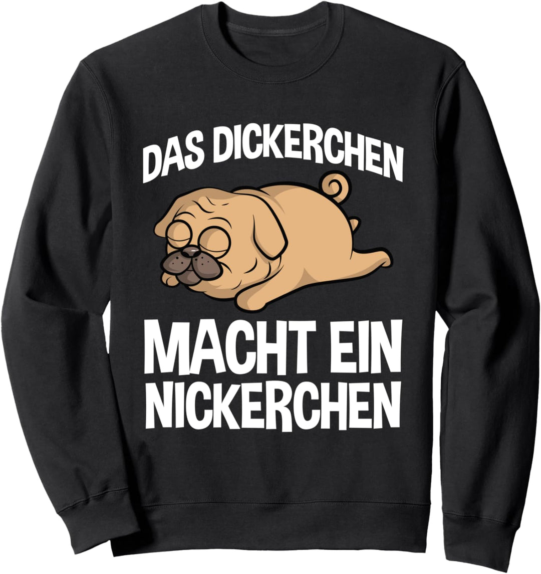 Das Dickerchen Macht Ein Nickerchen Müder Mops Hund Schlaf Sweatshirt