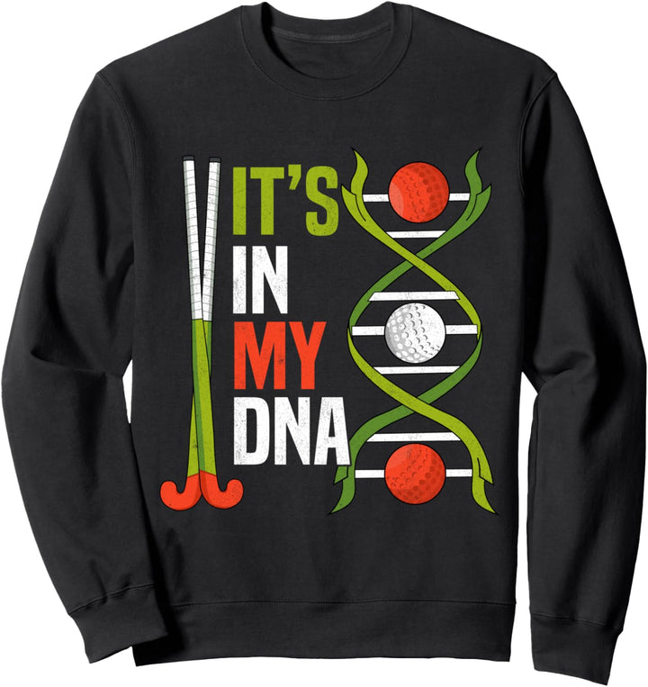 ITS IN MY DNA, Feldhockeyspieler Feldhockey Sweatshirt