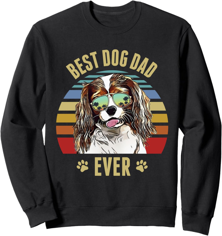 Cavalier King Charles Spaniel Best Dog Dad Ever Beach Vibe Sweatshirt