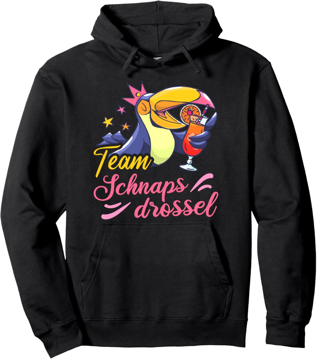 Team Schnapsdrossel Feiern saufen Partyurlaub Animateurin Pullover Hoodie