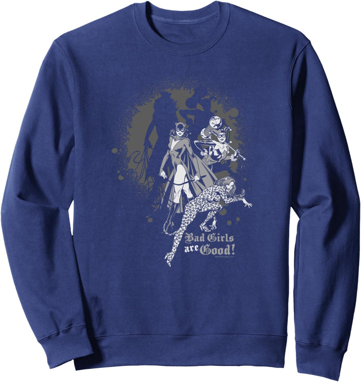Justice League Bad Girls Are Good Sweatshirt