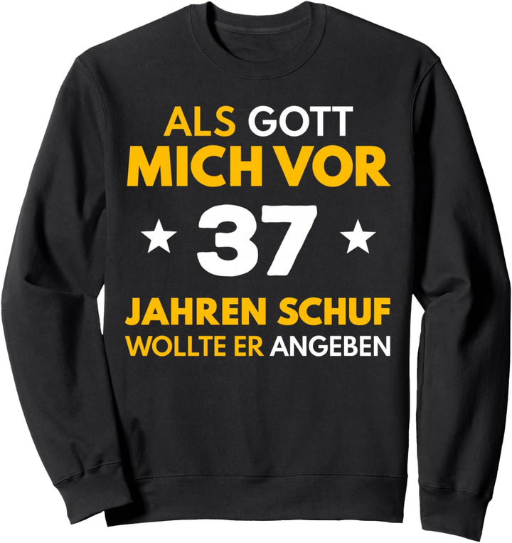 37. Geburtstag Mann Frau 37 Jahre 1987 Deko Lustig Geschenk Sweatshirt