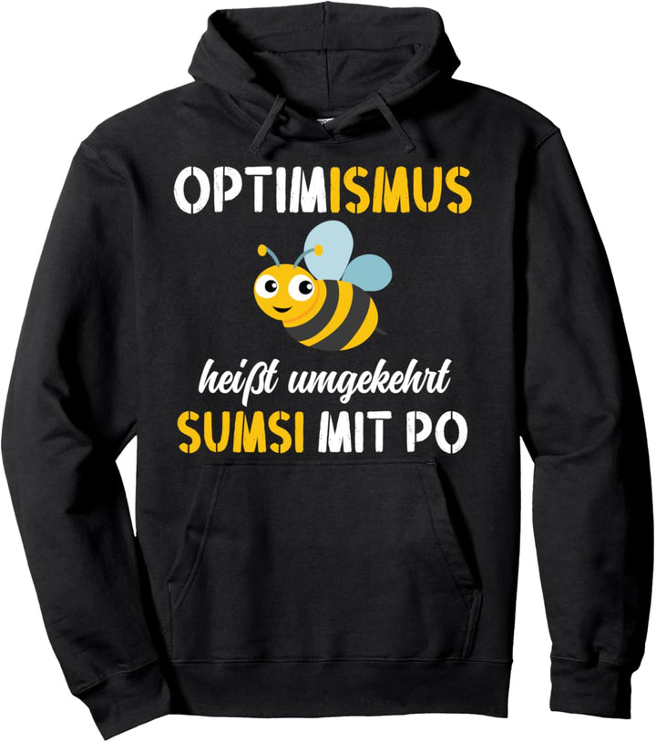 Sumsi mit Po Optimismus - Lustiges Honig Imker Spruch Bienen Pullover Hoodie