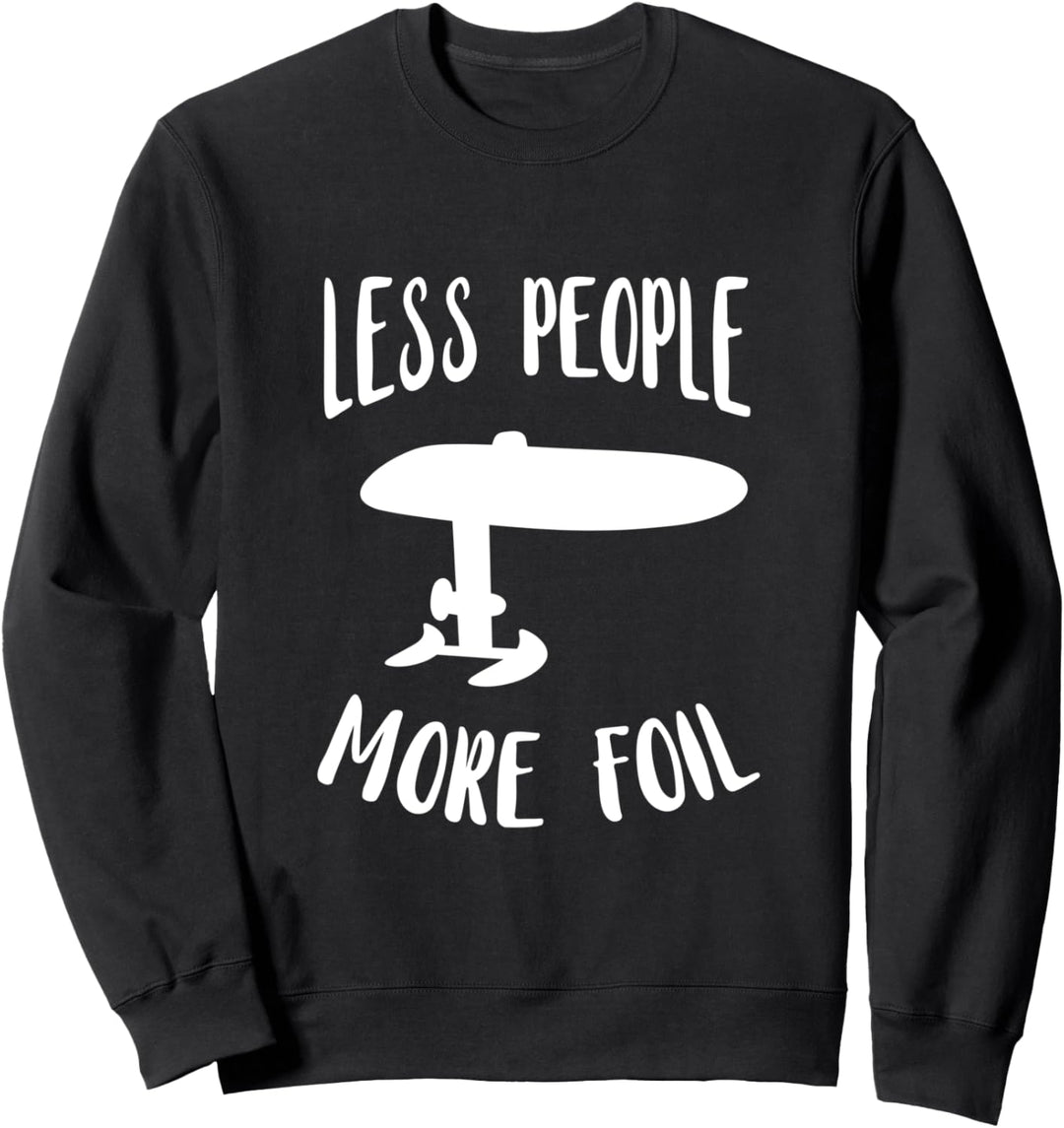 Efoil Less People More Elektrisches Hydrofoil-Surfbrett Sweatshirt