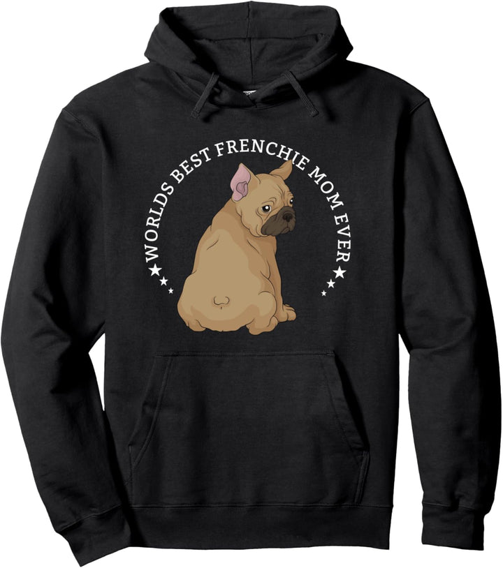 French Bulldog Frenchie Dog Owner Gift Funny Slogan Pullover Hoodie