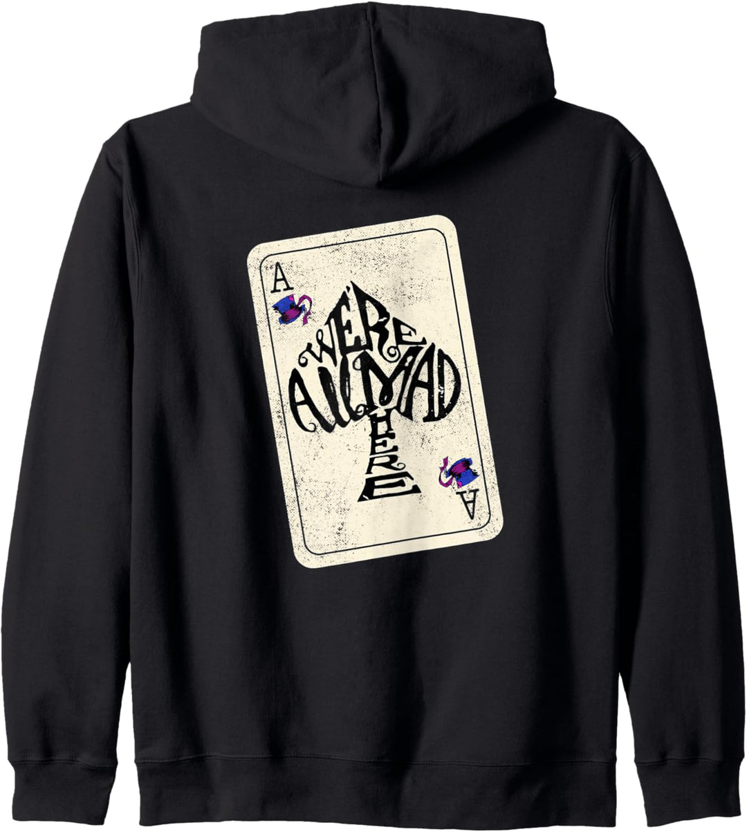 Alice In Wonderland We're All Mad Here Ace of Spades Kapuzenjacke